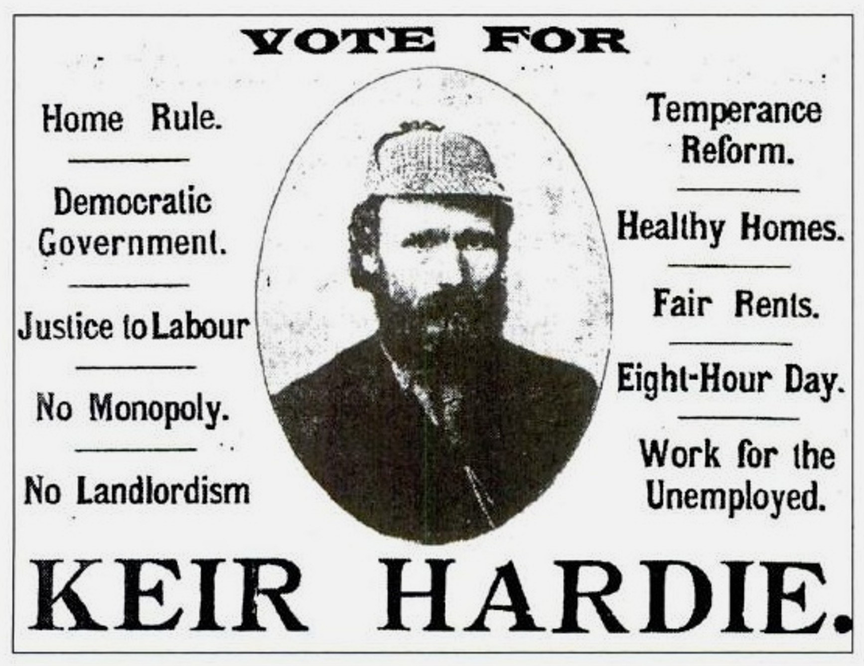 Flyer for Keir Hardie, founder of the Labour Party, putting Home Rule as the first bullet point